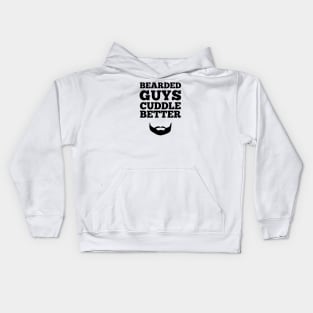 Bearded Guys Cuddle Better Kids Hoodie